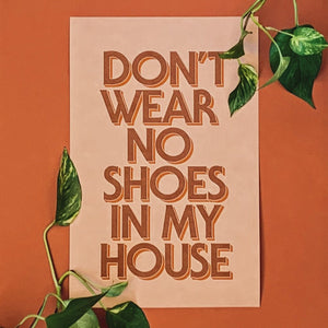 no shoes in my house print